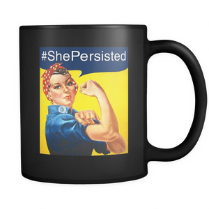 Nevertheless, #ShePersisted Black Coffee Mug Ceramic 11 oz