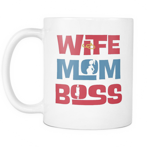 Wife Mom Boss Feminist Mug Appreciate Mothers Cup 11oz