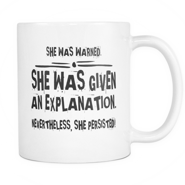 Nevertheless, She Persisted Feminist Graphic Text Coffee Mug White Ceramic 11oz