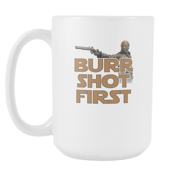 Aaron Burr Shot FIrst 15oz White Ceramic Mug