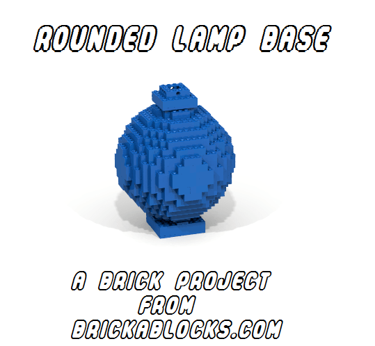 Downloadable Instructions for Building an Accent Table Lamp with Toy Bricks
