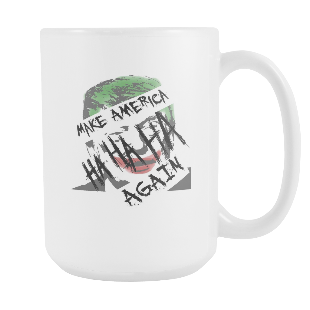 Make America Ha Ha HA! Again Mug