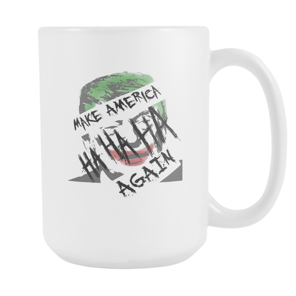 Make America Ha Ha HA! Again Mug