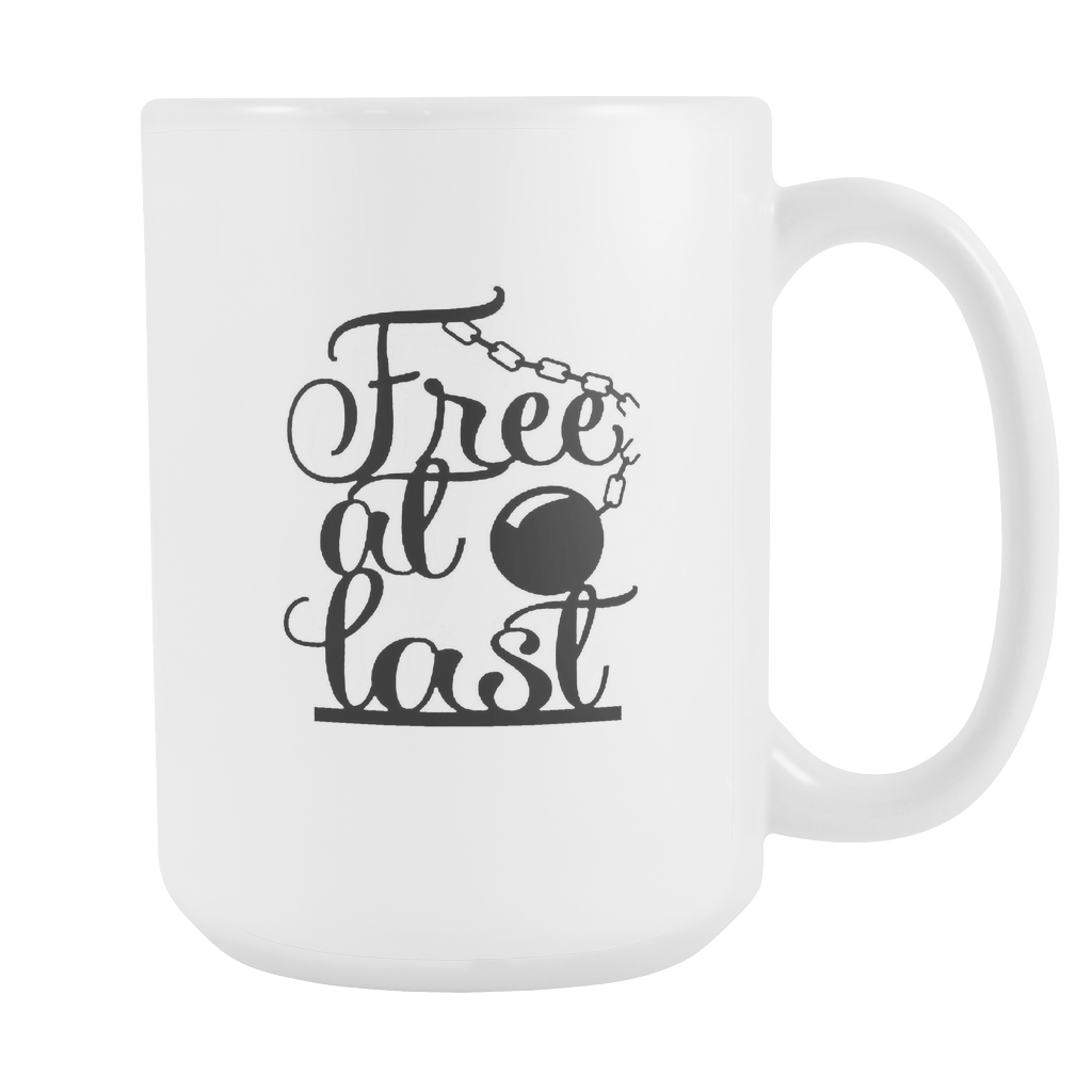 Free at Last Divorce Gift Coffee Tea Cocoa Cup 15oz White Ceramic Mug