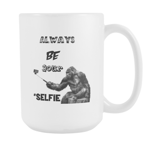 Always Be Your Selfie Gorilla Mug 15oz White Ceramic Mug