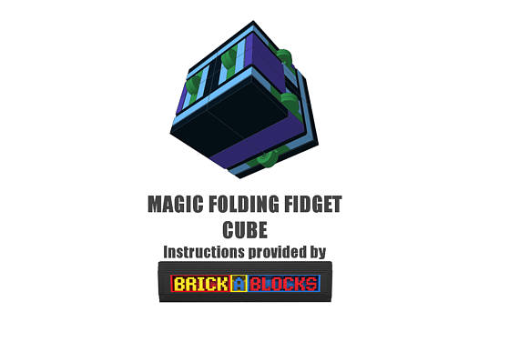 Downloadable Instructions for Building your own Magic Folding Fidget Cube with Toy Bricks
