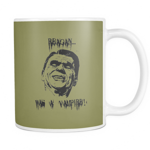 Ronald Reagan was a Vampire 11oz Ceramic Coffee Mug