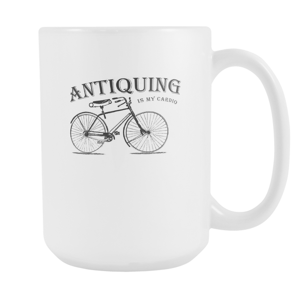 Old Antiquing is my Cardio Coffee / Tea / Cocoa 15oz White Ceramic Mug