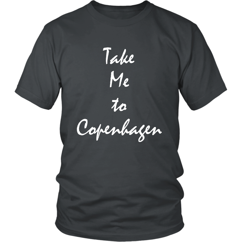 Take Me To Copenhagen Denmark vacation Souvenir tshirt (Unisex / Mens)