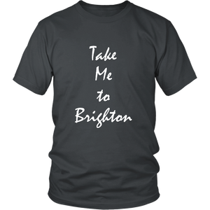 Take Me To Brighton vacation Souvenir tshirt (Unisex)